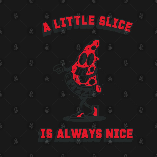 A slice of pizza is always nice by ölümprints