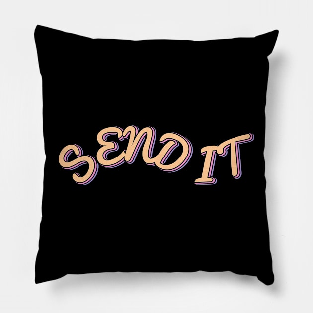 Send It Pillow by ardp13