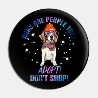 Dogs Are People Too T-Shirt For Dog Lovers Beagle Pin