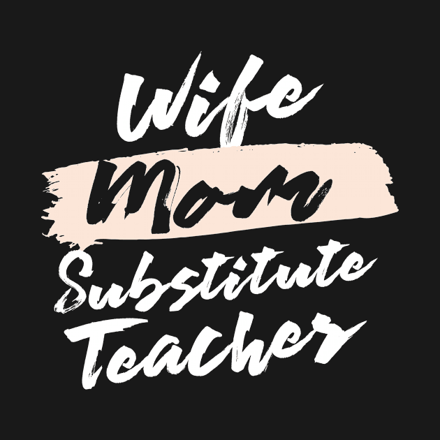 Cute Wife Mom Substitute Teacher Gift Idea by BetterManufaktur