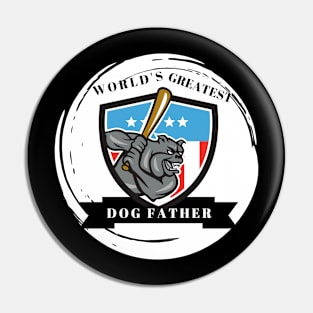 World's Greatest Dog Father Pin