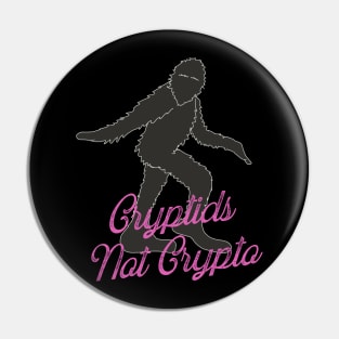 Cryptids not crypto! Pin