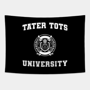 Tater Tots Text College University Type Tater Tots Quote T-Shirt Tapestry