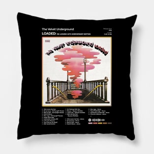 The Velvet Underground - Loaded: Re-Loaded 45th Anniversary Edition Tracklist Album Pillow
