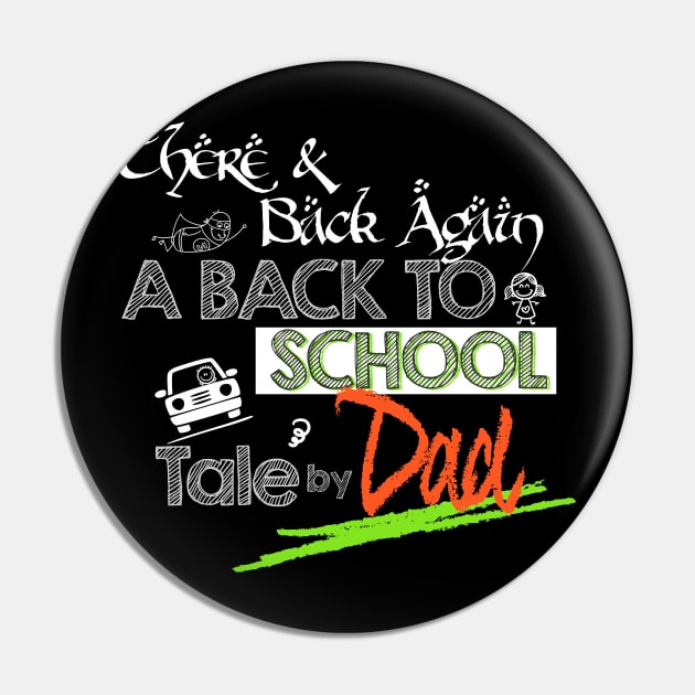 Back To School by DAD T-Shirt Pin by Mo_Lounge