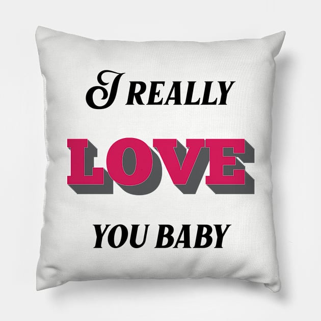 i really love you Pillow by Ericokore