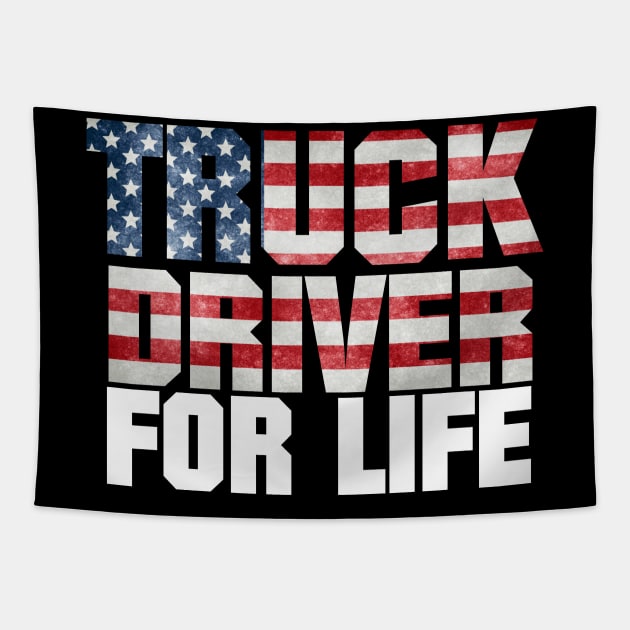 Truck Driver For Life Tapestry by AwesomeApparel