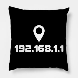 192.168.1.1 IP address with location pin. A design perfect for developers, coders, sysadmins or anyone in IT Pillow