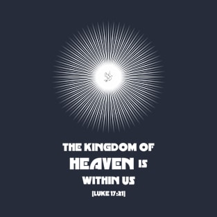 The Kingdom of Heaven is Within Us T-Shirt