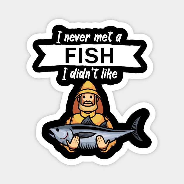 I never met a fish I didn’t like Magnet by maxcode