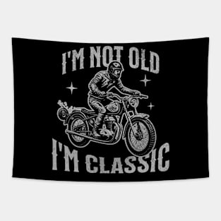 I'm Not Old, I'm Classic Tapestry