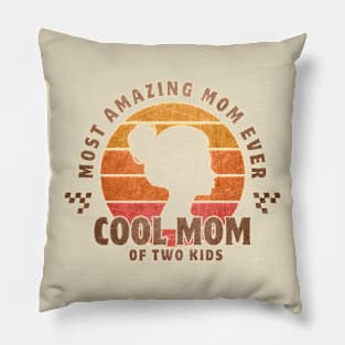 most amazing mom ever Pillow