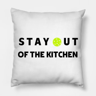 Stay out of the kitchen Pillow