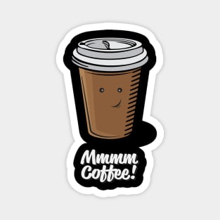 Mmmm Coffee! Magnet