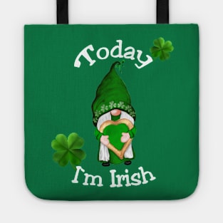 St. Patrick`s Day Dwarf Today I`m Irish Tote