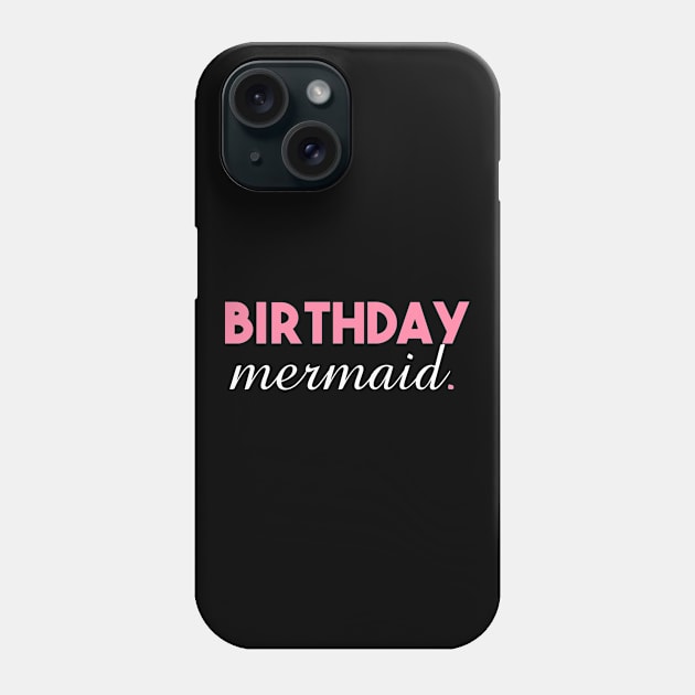 Birthday Mermaid Girl Phone Case by lisalizarb