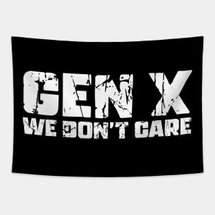 Gen X We Don't Care Tapestry