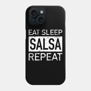 Eat, Sleep, Salsa, Repeat - grunge design Phone Case