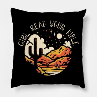 Girl Read Your Bible Western Desert Pillow