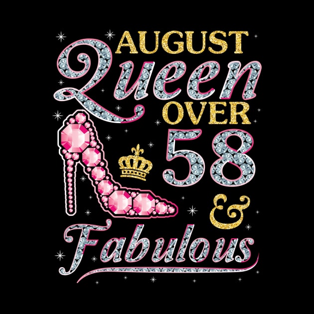 August Queen Over 58 Years Old And Fabulous Born In 1962 Happy Birthday To Me You Nana Mom Daughter by DainaMotteut