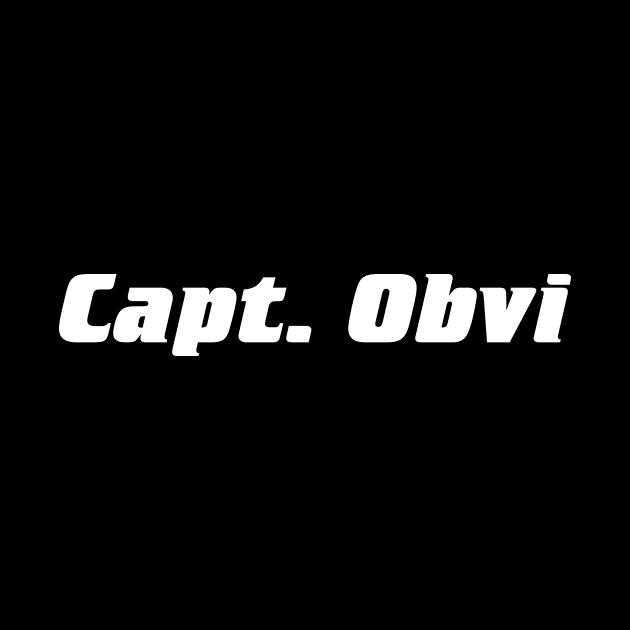 Capt. Obvi. by NobleTeeShop