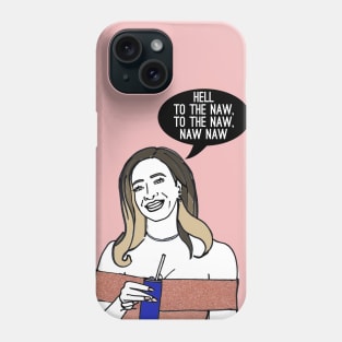 Hell to the Naw Phone Case