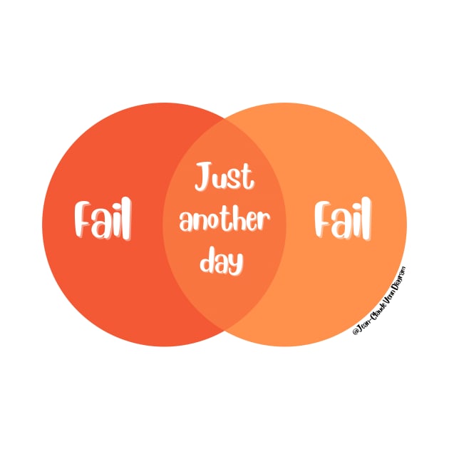 Venn Diagram Just anther day of failing by Jean-Claude Venn-Diagram