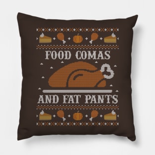 Food Comas and Fat Pants, Ugly Thanksgiving Sweater Pillow
