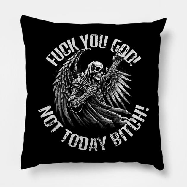 F You God, Not Today Beating Death Pillow by stuff101