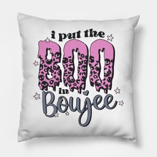 I Put The Boo in Boujee Pillow