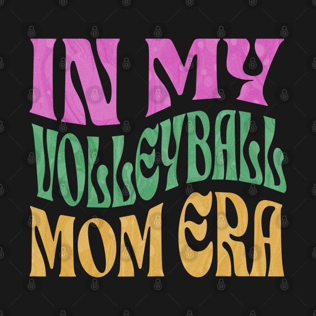 In My Volleyball Mom Era by ELMADANI.ABA