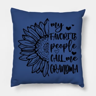 my favorite people call me grandma1 Pillow