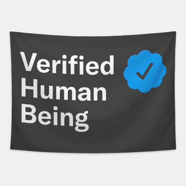 Verified Human Being Tapestry by Mr. 808