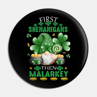 Funny Shirt, shenanigans and malarkey shirt, prone to shenanigans and malarkey Pin