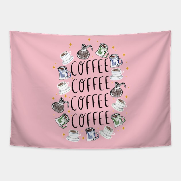 COFFEE COFFEE COFFEE - coffee cups, carafes, and sparkles Tapestry by Maddyslittlesketchbook