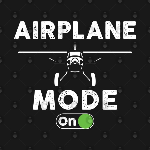Airplane Mode On Funny Women Airplane Pilot Aviation Lover by Sowrav