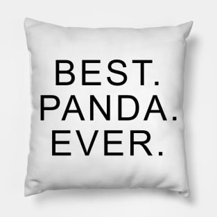 Best Panda Ever Pillow