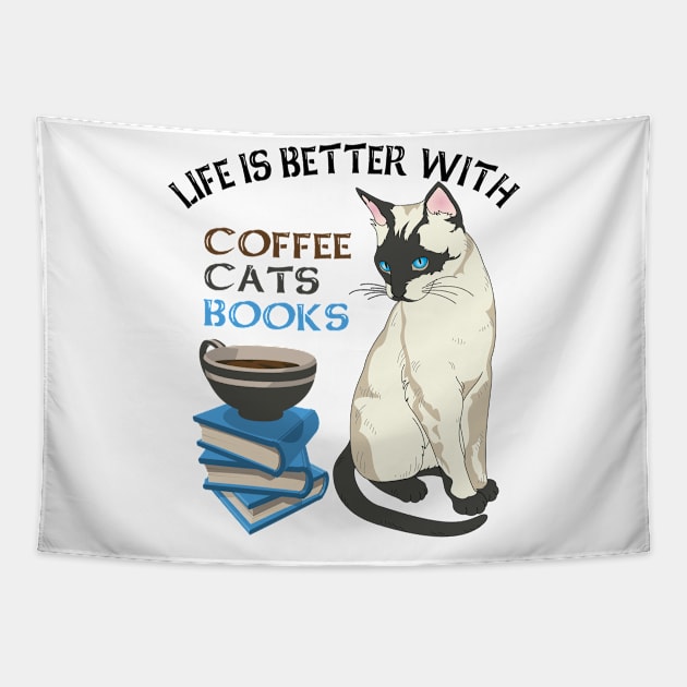 Life Is Better With Coffee, Cats And Books Tapestry by Boba Art Store