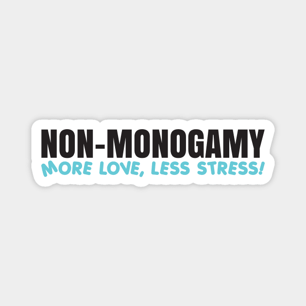 Non-Monogamy Magnet by MigueArt