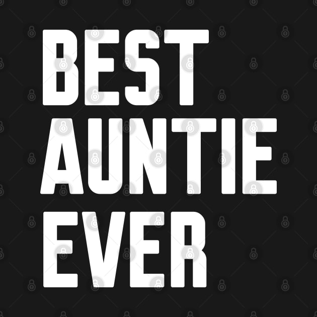 Best Auntie Ever by Work Memes