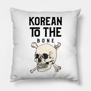 Korean To The Bone Pillow