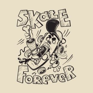 Skate Forever Skateboard Design for Men and Women T-Shirt