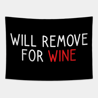 Will Remove For Wine Tapestry