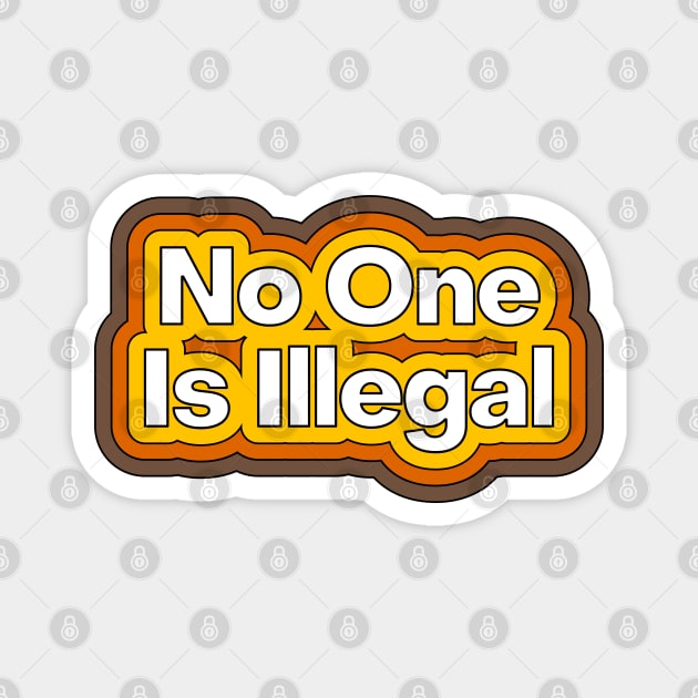 No One Is Illegal Magnet by Football from the Left