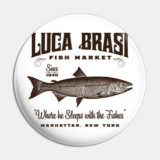 Luca Brasi Fish Market Pin