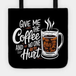 "Morning Brew Ultimatum: Coffee Lovers' Creed" Tote