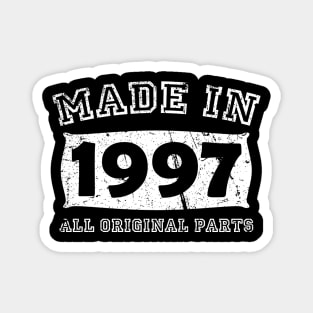 Made 1997 Original Parts Birthday Gifts distressed Magnet