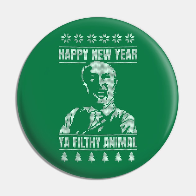 Happy New Year Ya Filthy Animal Pin by sketchnkustom