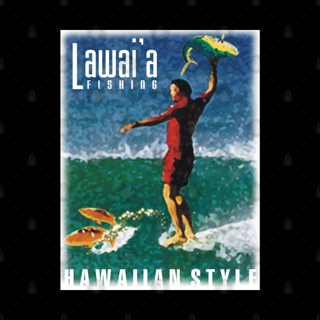 The Lawai'a (Fisherman) Hawaiian Style by badtuna