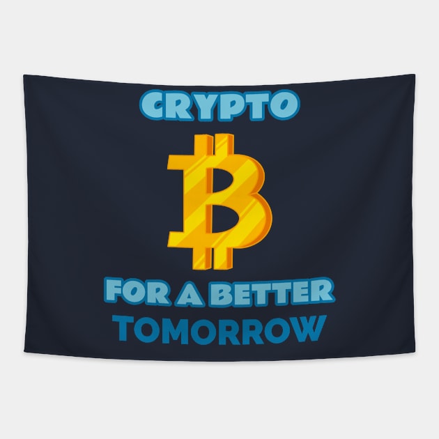 Crypto for a Better Tomorrow Crypto Tapestry by FunTeeGraphics